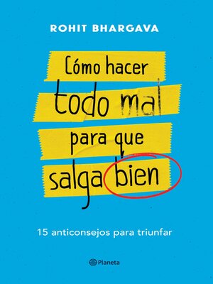 cover image of Cómo hacer todo mal para que salga bien